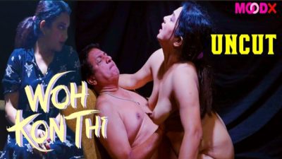 Wo Kon Thi 2024 Hindi Uncut Hot Short Film – Moodx